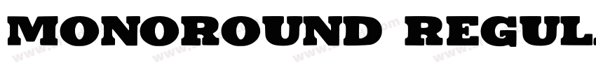 Monoround Regular字体转换